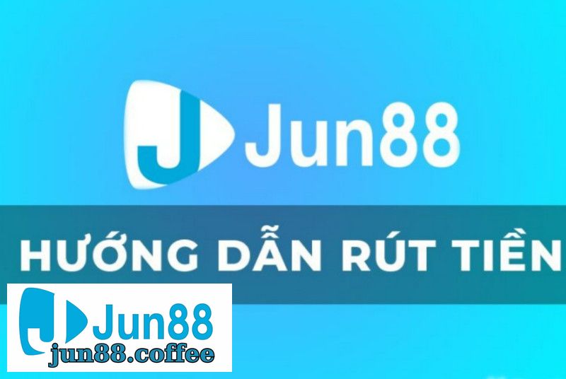 Rút Tiền JUN88